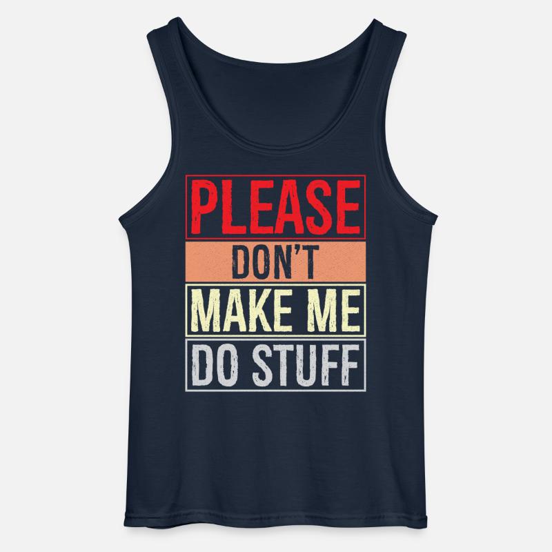 please don't make me do stuff - Gildan Männer Tank Top - Navy