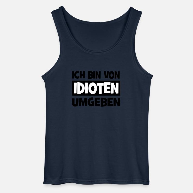 Ich bin von Idioten umgeben - Gildan Männer Tank Top - Navy