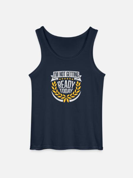 not getting ready today - Gildan Men’s Tank Top - navy