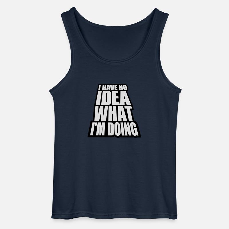 I Have No Idea - Gildan Männer Tank Top - Navy