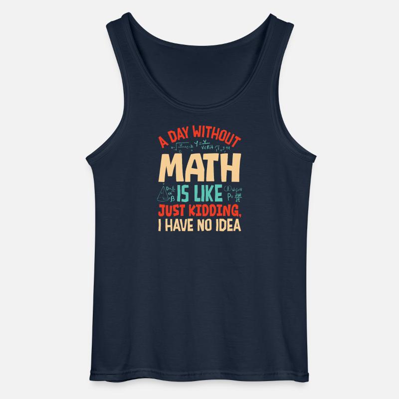 A Day Without Math is Like... - Gildan Men’s Tank Top - navy
