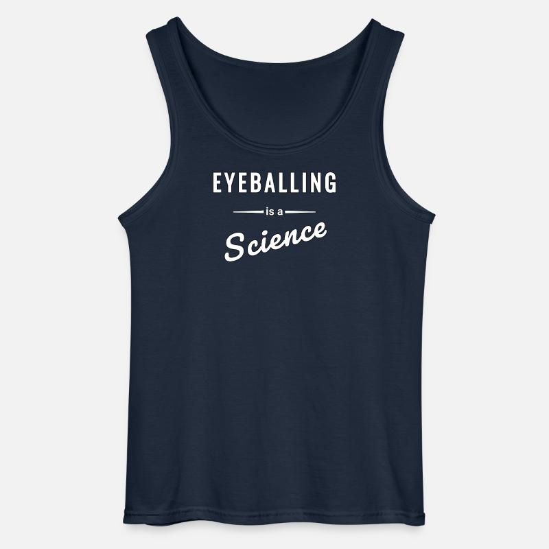 Eyeballing ist eine echte Wissenschaft - Spruch - Gildan Männer Tank Top - Navy