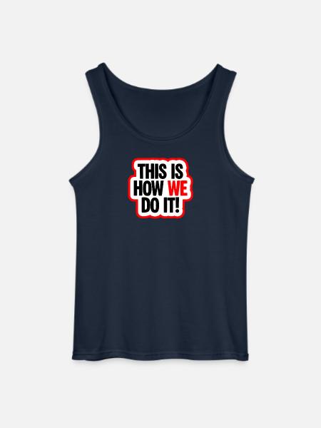 So machen wir es Spruch - Gildan Männer Tank Top - Navy