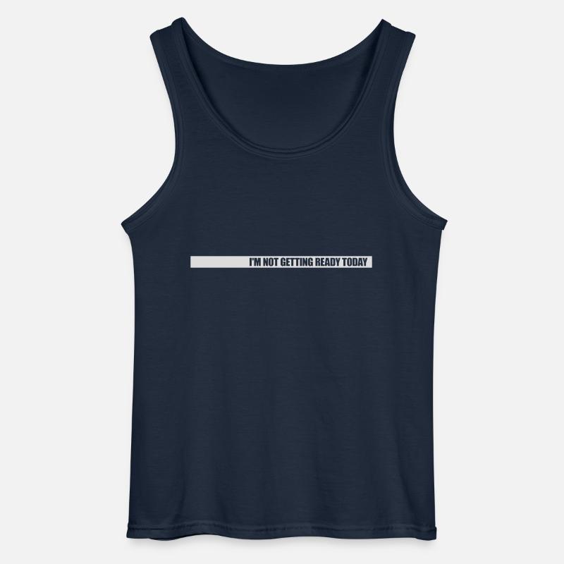 not getting ready today - Gildan Männer Tank Top - Navy