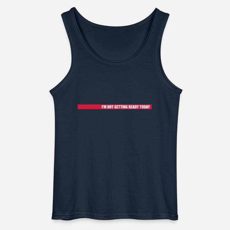 not getting ready today - Gildan Männer Tank Top - Navy