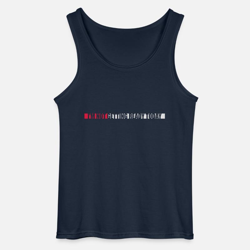not getting ready today - Gildan Männer Tank Top - Navy
