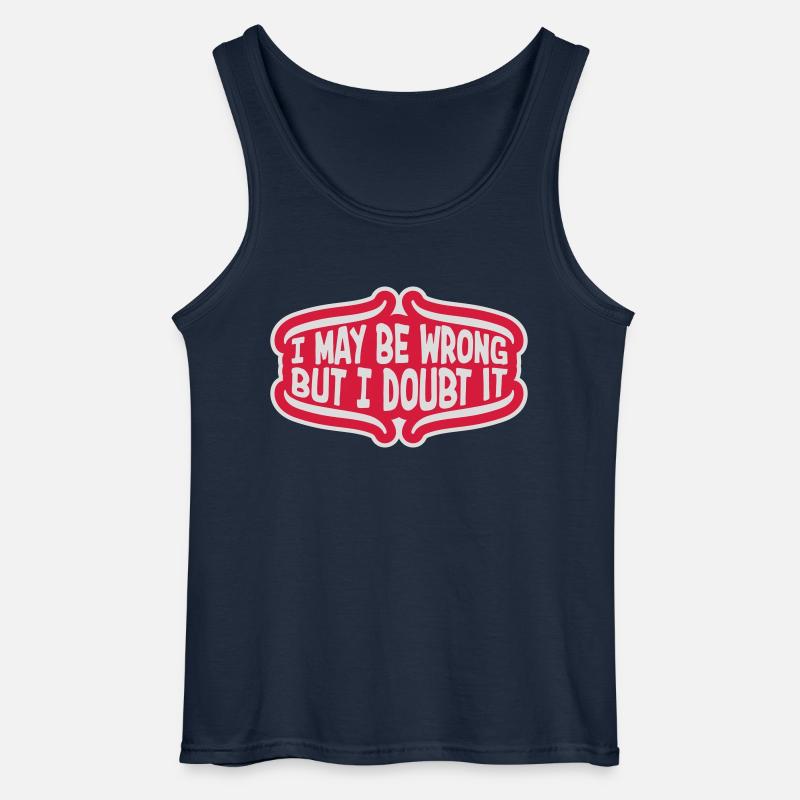 I may be wrong - Gildan Men’s Tank Top - navy