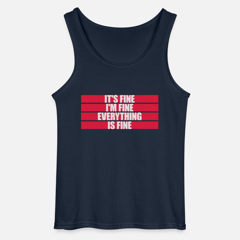 everything is fine Zitat - Gildan Männer Tank Top - Navy