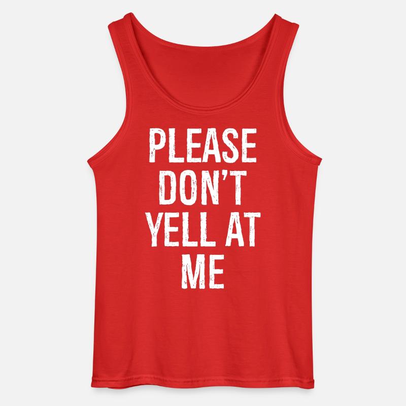 please don't yell at me - Gildan Männer Tank Top - Rot