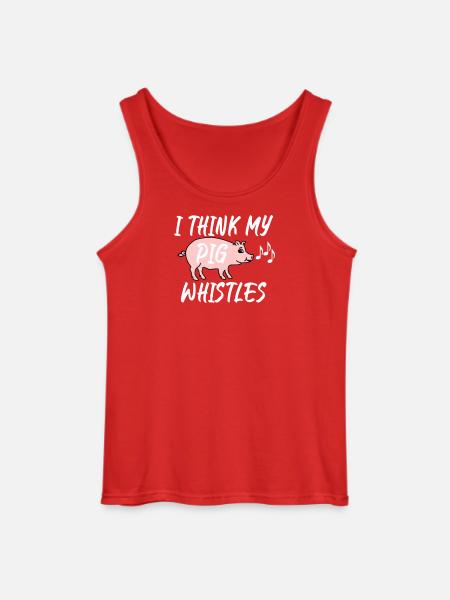 I think my pig whistles - Gildan Men’s Tank Top - red