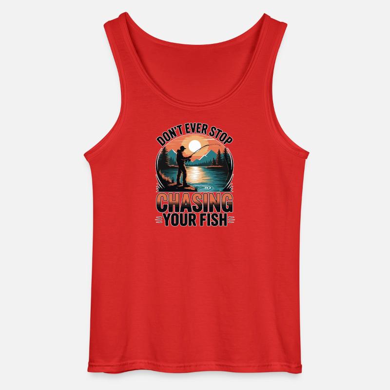 Don't Ever Stop Chasing Your Fish - Gildan Men’s Tank Top - red