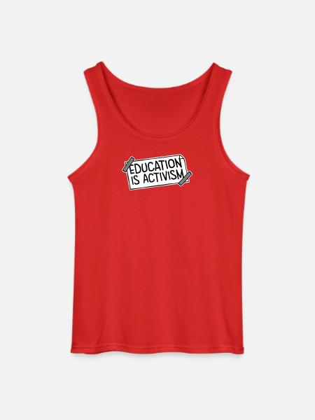 Education Is Activism Bildung Aktivismus Statement - Gildan Men’s Tank Top - red