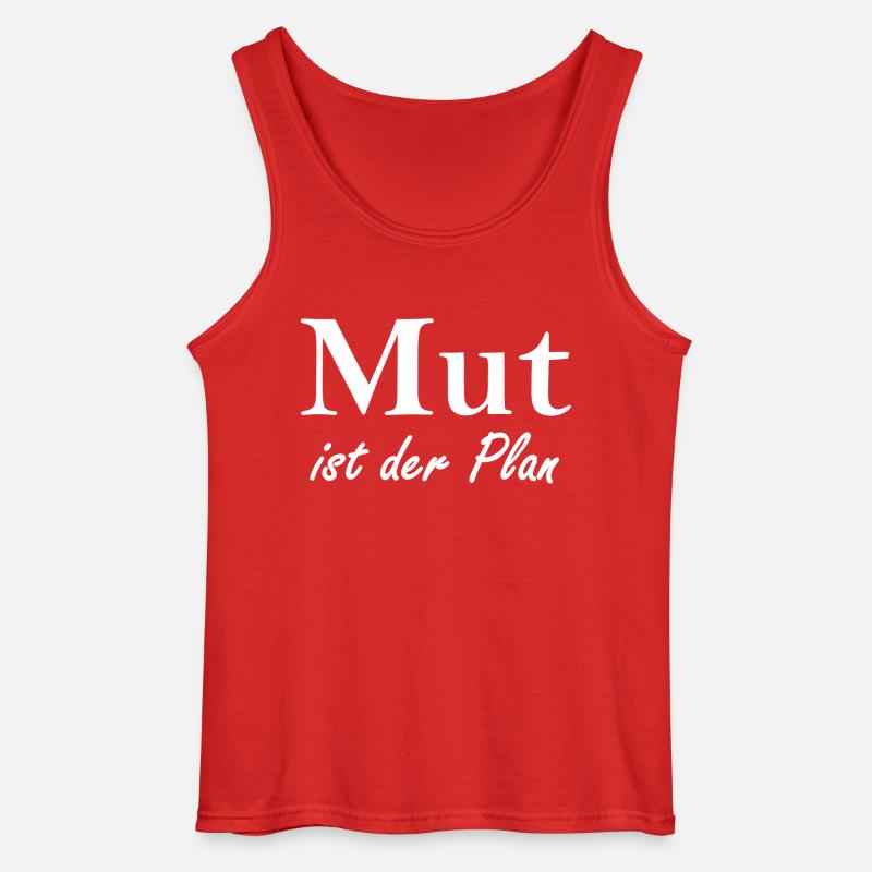 Mut ist der Plan - Gildan Männer Tank Top - Rot