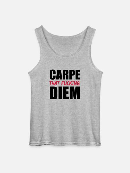 Carpe That Fucking Diem - Gildan Men’s Tank Top - sports grey