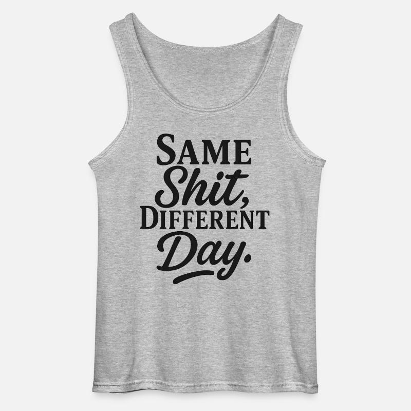 Same Shit Different Day - Gildan Men’s Tank Top - sports grey