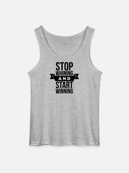 Stop Whining Start Winning - Motivation Black - Gildan Men’s Tank Top - sports grey