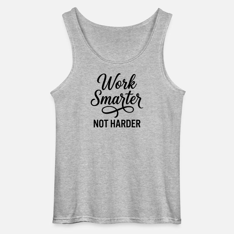 Work Smarter Not Harder - Efficiency First - Gildan Men’s Tank Top - sports grey