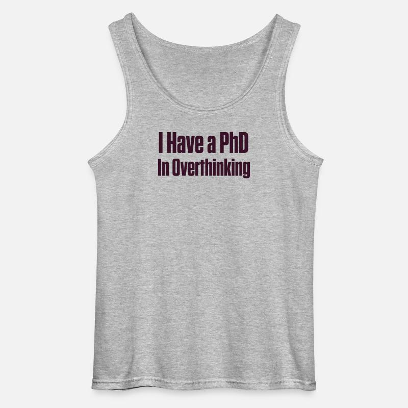 PhD in Overthinking Neurodivergent Gift - Gildan Men’s Tank Top - sports grey