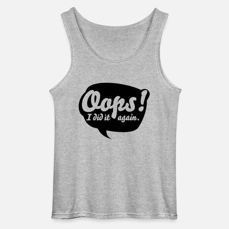 Oops, i did it again - Gildan Männer Tank Top - Grau meliert