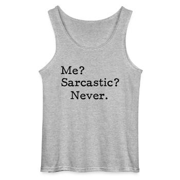 Me? Sarcastic? - Never. - Gildan Männer Tank Top - Grau meliert - Vorne