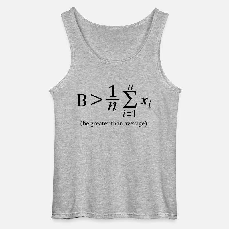 Be greater than average - Gildan Männer Tank Top - Grau meliert