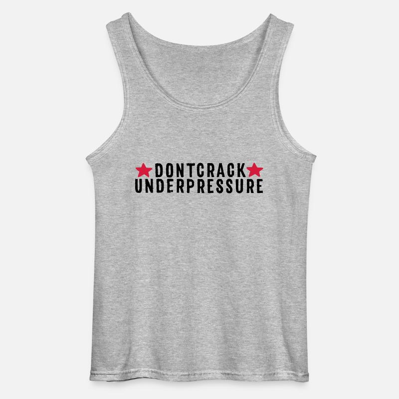 Don't Crack Under Pressure - Gildan Männer Tank Top - Grau meliert