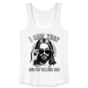 Jesus, I Saw That, I'm Telling Dad, Jesus Christus - Frauen Bio Tank Top - Weiß - Vorne