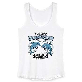 Endlose Schmerzn - Funny Deutsche Memes - Frauen Bio Tank Top - Weiß - Vorne