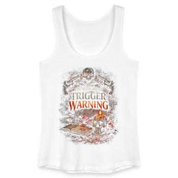 Dark Romance Booktok You Had Me At Trigger Warning - Frauen Bio Tank Top - Weiß - Vorne