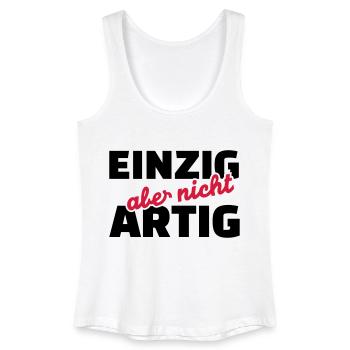 Einzig aber nicht artig - Frauen Bio Tank Top - Weiß - Vorne