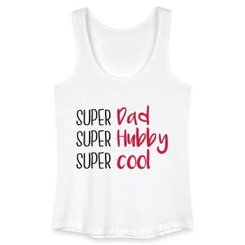 Super dad Super Hubby Super cool - Frauen Bio Tank Top - Weiß - Vorne