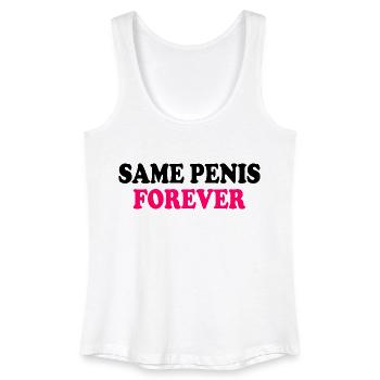 Same penis forever - Frauen Bio Tank Top - Weiß - Vorne