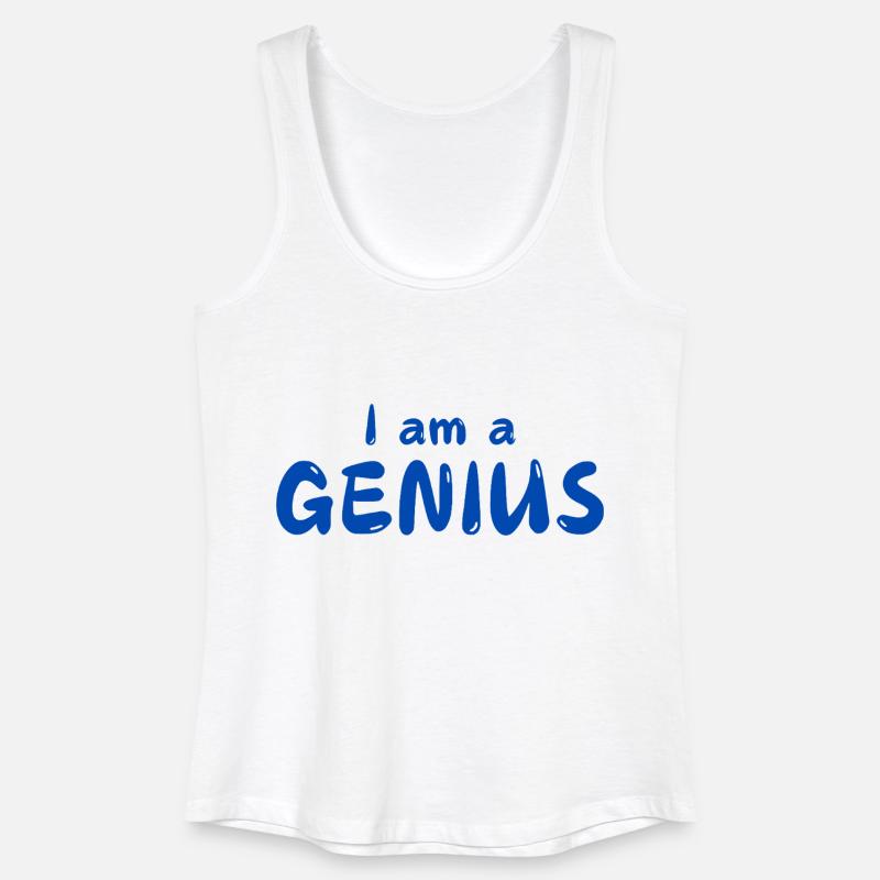 I am a GENIUS - Women’s Organic Tank Top - white