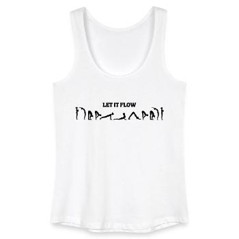 LET IT FLOW - Frauen Bio Tank Top - Weiß - Vorne