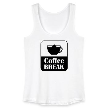 Coffee Break Pause Spruch Design - Frauen Bio Tank Top - Weiß - Vorne