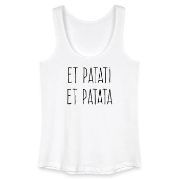Et patati et patata - Humour Bavard - Débardeur bio Femme - blanc - Devant