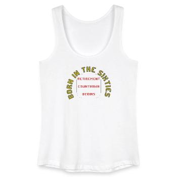 Born in the sixties, retirement approaching - Women’s Organic Tank Top - white - Front
