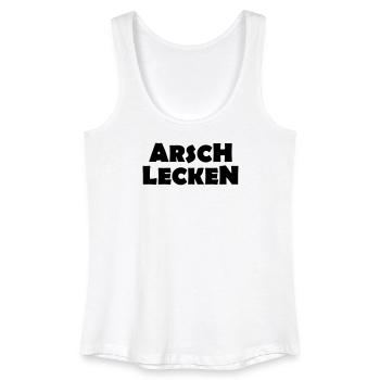 ARSCH LECKEN - Frauen Bio Tank Top - Weiß - Vorne