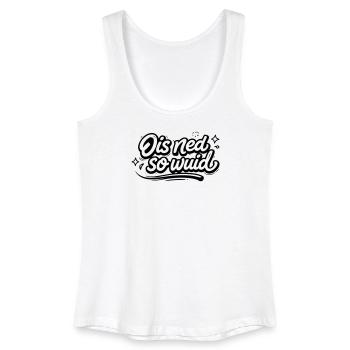 Ois ned so Wuid - Frauen Bio Tank Top - Weiß - Vorne