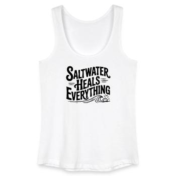 Saltwater Heals Everything - Women’s Organic Tank Top - white - Front