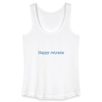 RETRAITE. BONNE RETRAITE. JOYEUSE RETRAITE. COEUR - Débardeur bio Femme - blanc - Devant