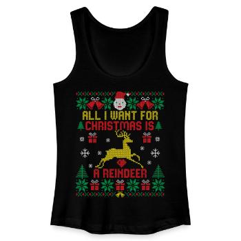 All I want is a reindeer funny ugly Christmas - Women’s Organic Tank Top - black - Front