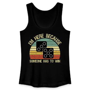 Game Board Games I'm Here Someone Has  To Win - Frauen Bio Tank Top - Schwarz - Vorne