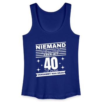 Nobody is perfect – but at 40 almost! - Women’s Organic Tank Top - royal blue - Front