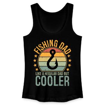 Fishing Dad Like Regular Dad But Cooler Father - Frauen Bio Tank Top - Schwarz - Vorne