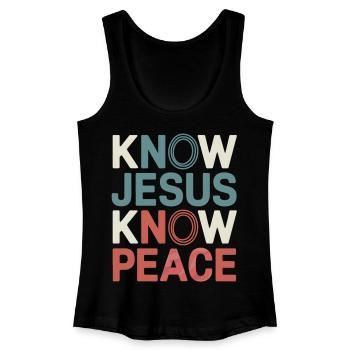 Know Jesus Know Peace - Frauen Bio Tank Top - Schwarz - Vorne