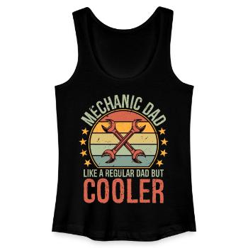 Mechanic Dad Like a Regular Dad But Cooler - Frauen Bio Tank Top - Schwarz - Vorne