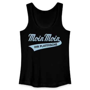 Moin Moin – Ihr Plattfische (Bleu ciel bas-allemand) - Débardeur bio Femme - noir - Devant