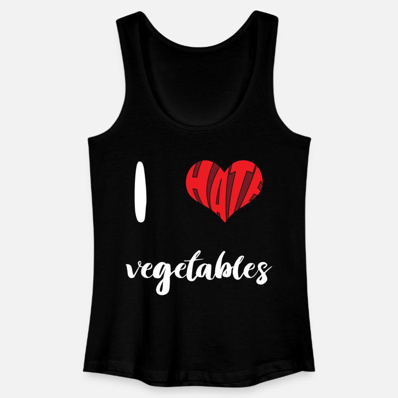 Hate Vegetables Stop Hate Anti Hate - Women’s Organic Tank Top - black