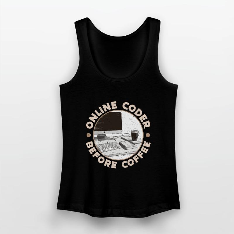 Online Coder Before Coffee Developer Coffee Lover Frauen Bio Tank Top